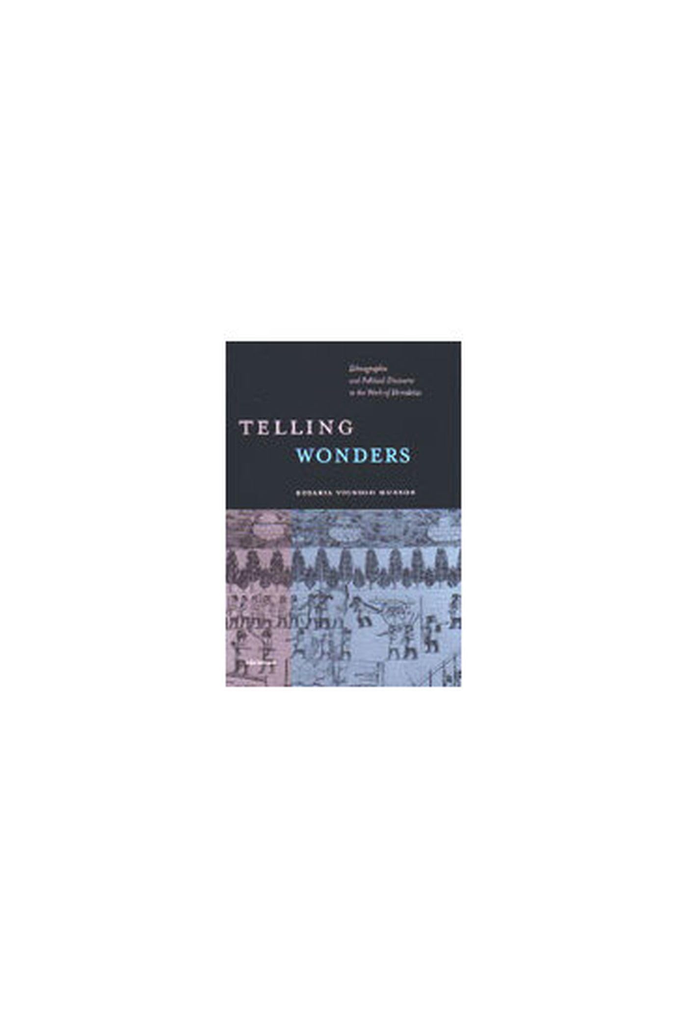 Telling Wonders: Ethnographic and Political Discourse in the Work of Herodotus Philosophy