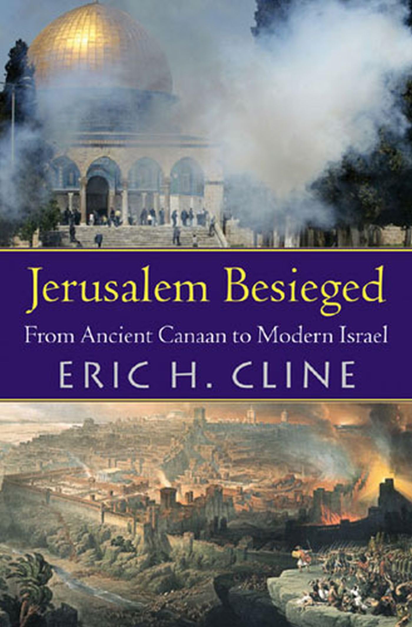 Jerusalem Besieged: From Ancient Canaan to Modern Israel Social Sciences
