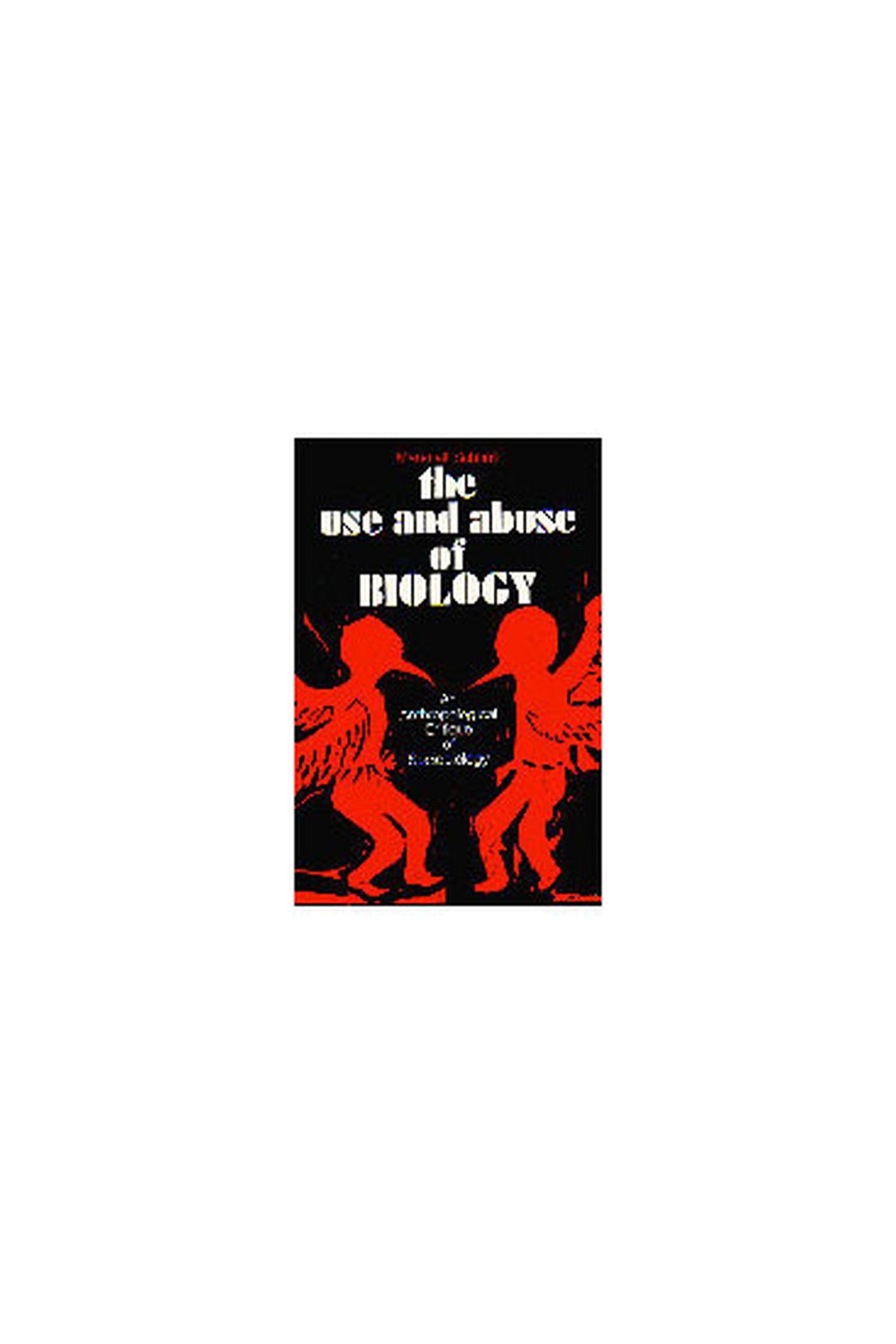 Sahlins, M:  The Use and Abuse of Biology book