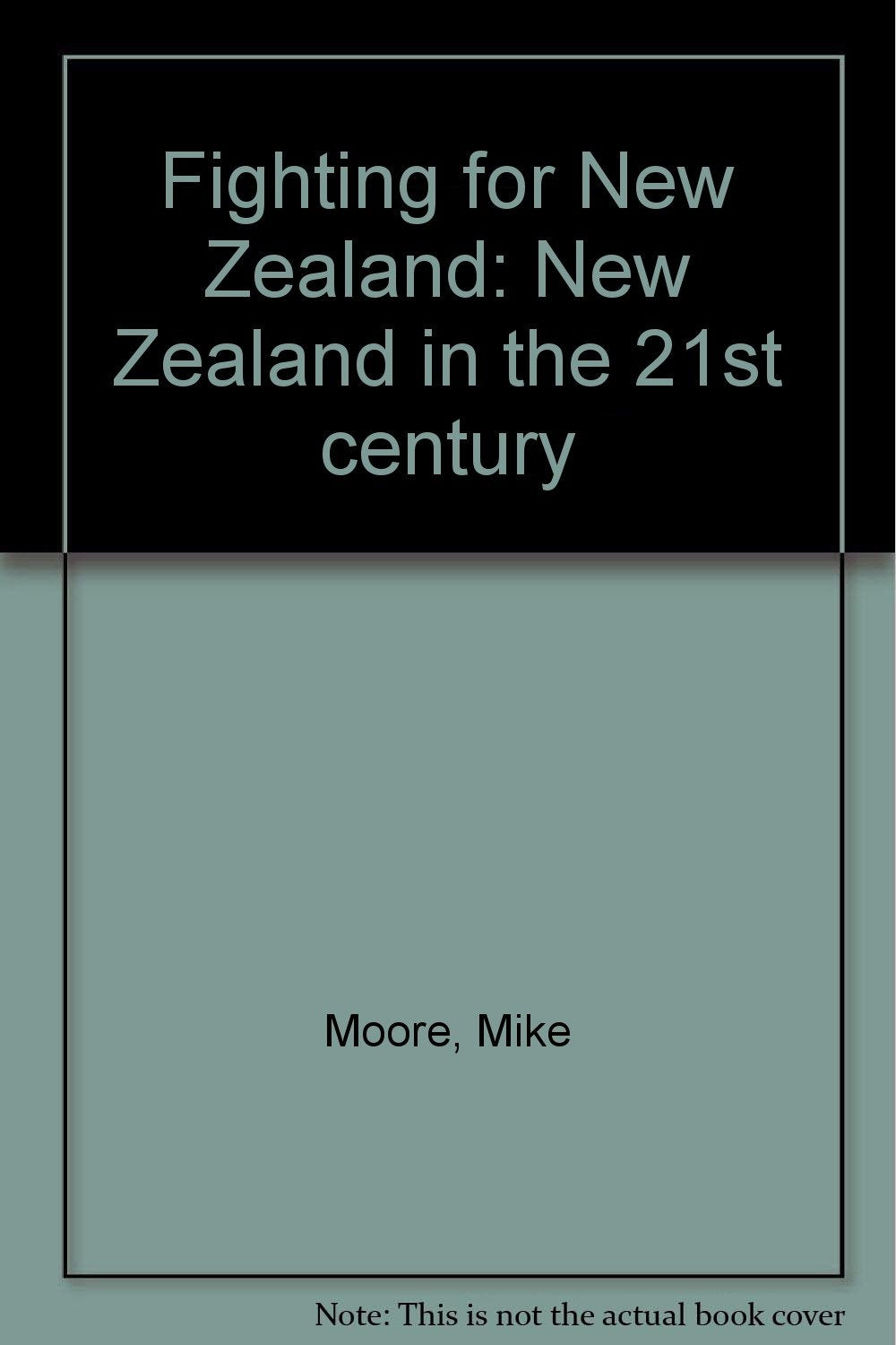 Fighting for New Zealand: New Zealand in the 21st century Books