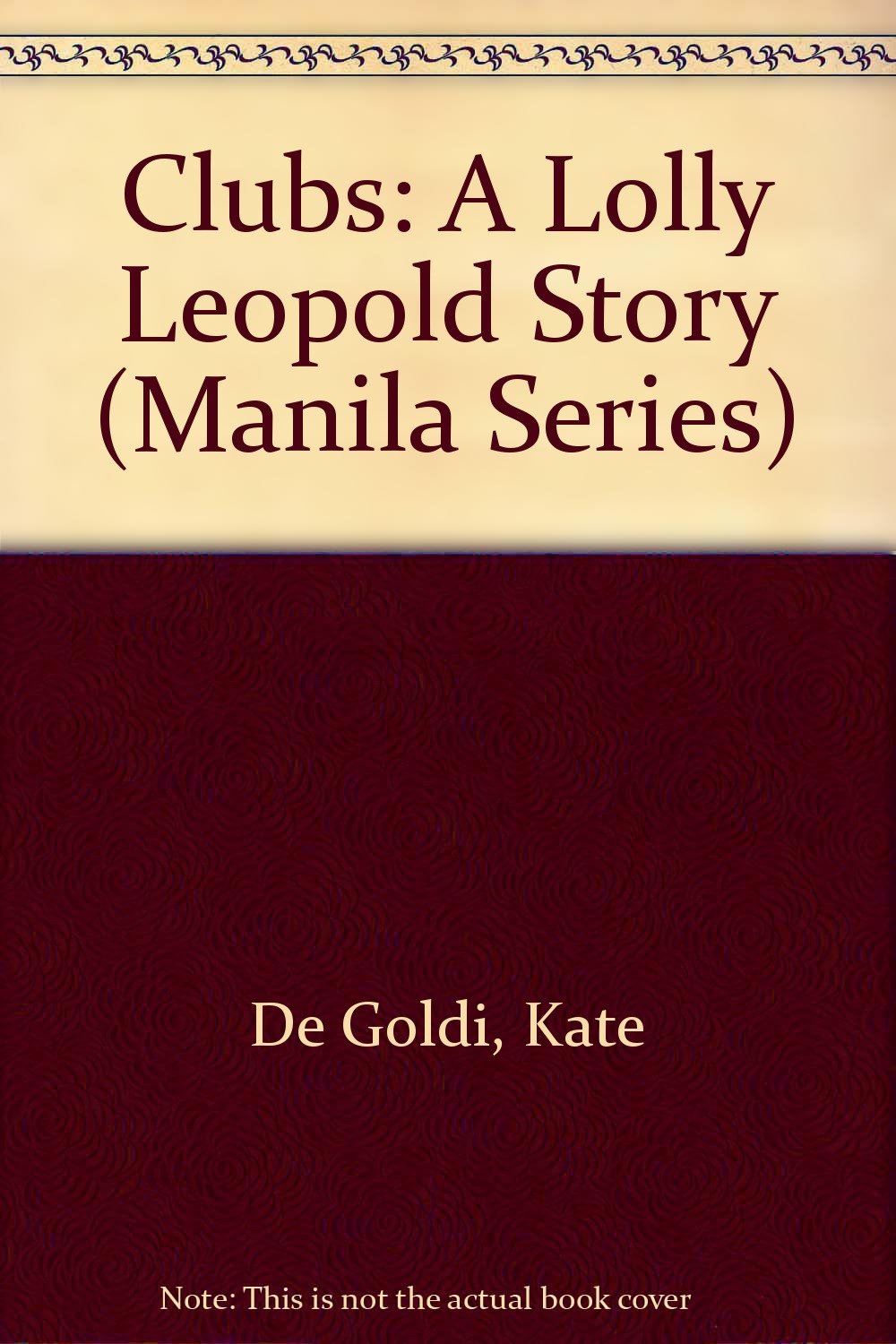 Clubs: A Lolly Leopold Story (Manila Series) Books