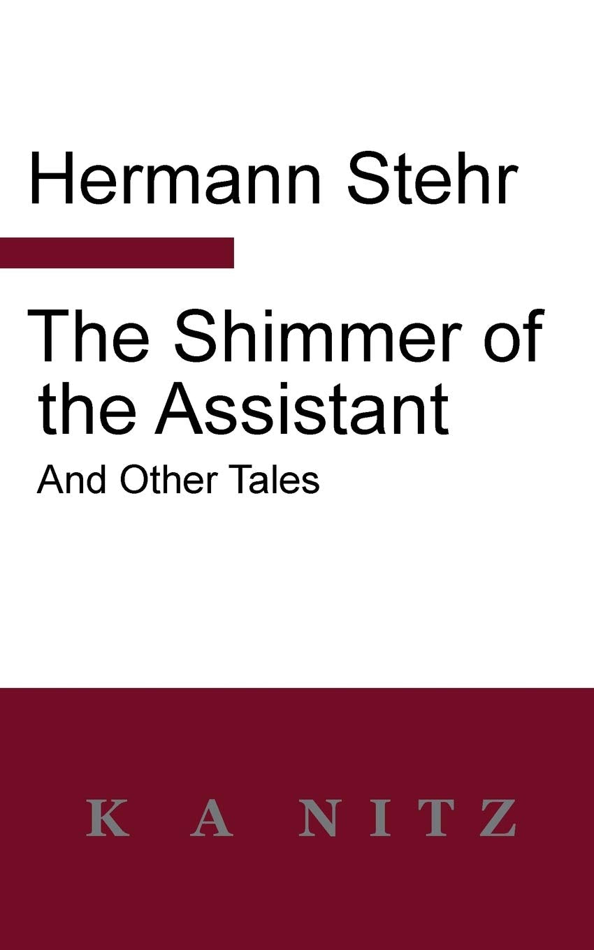 The Shimmer of the Assistant and Other Tales Contemporary literature