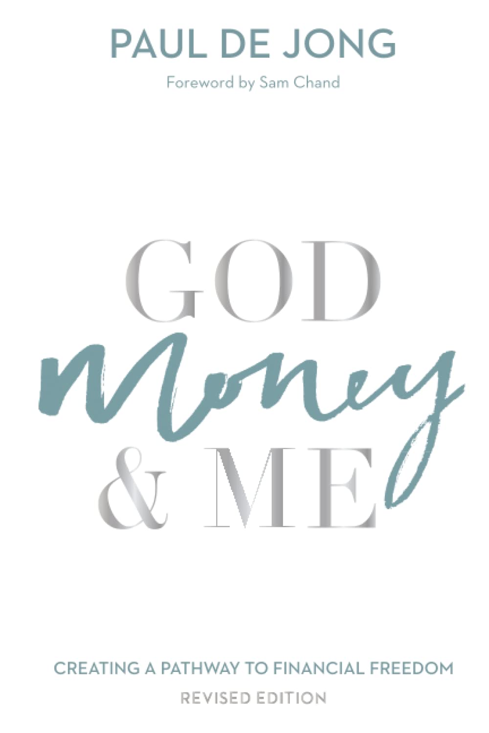 God Money & Me (Revised Edition): Creating a pathway to financial freedom Religion & Esotericism