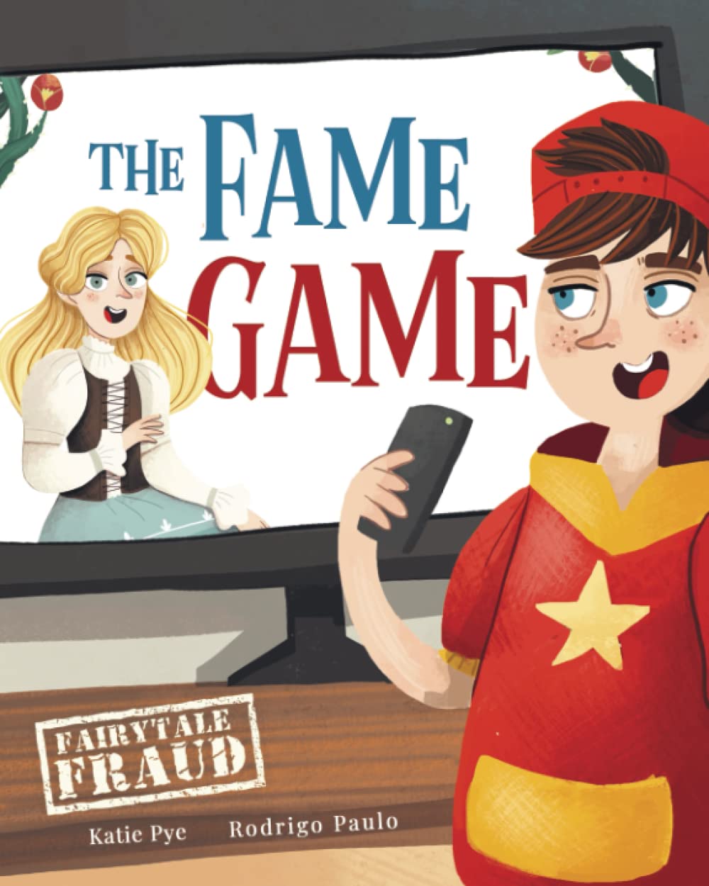The Fame Game (Fairytale Fraud) Parents & Children
