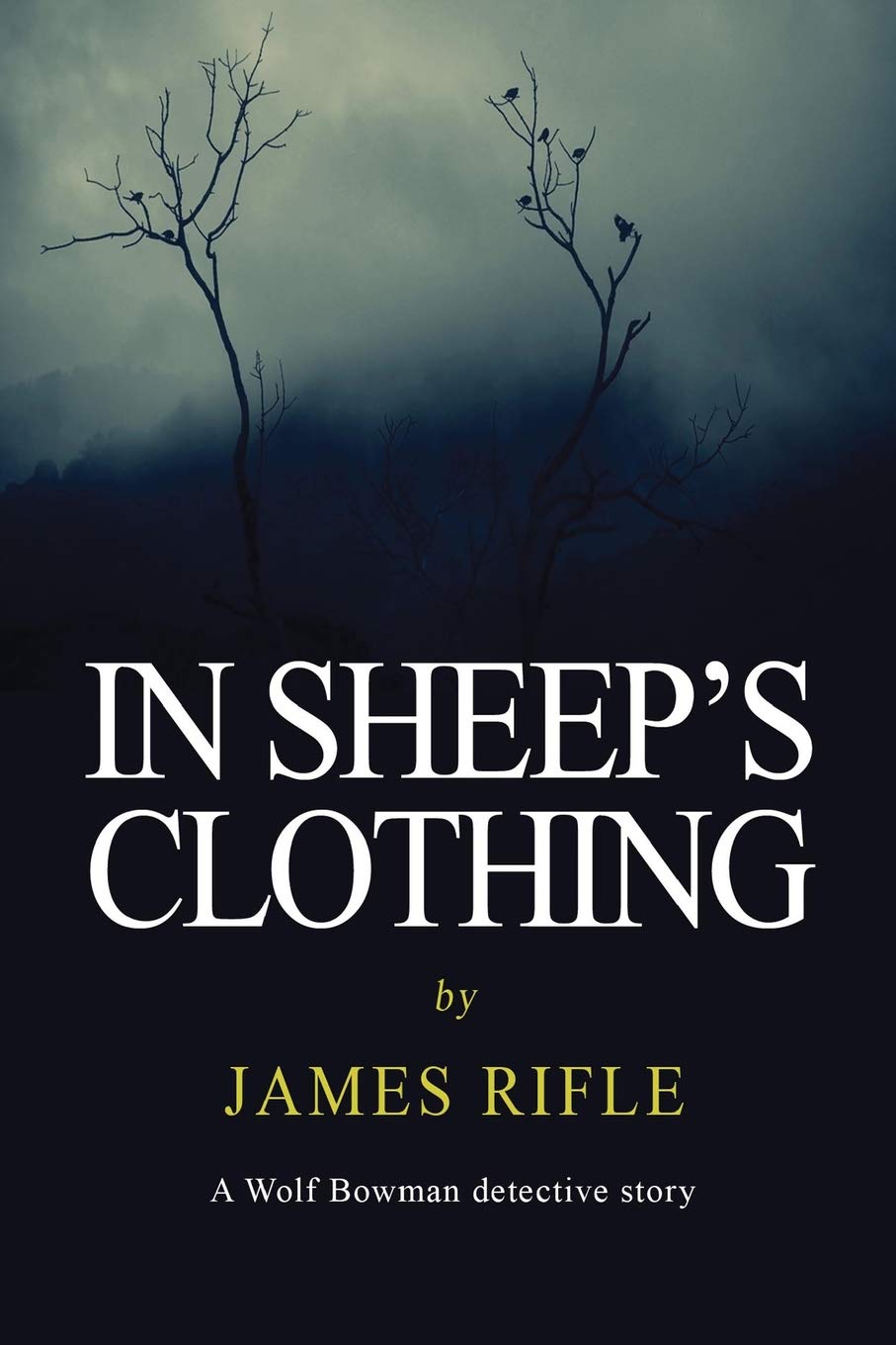 In Sheep's Clothing: A Wolf Bowman Detective Story Contemporary literature