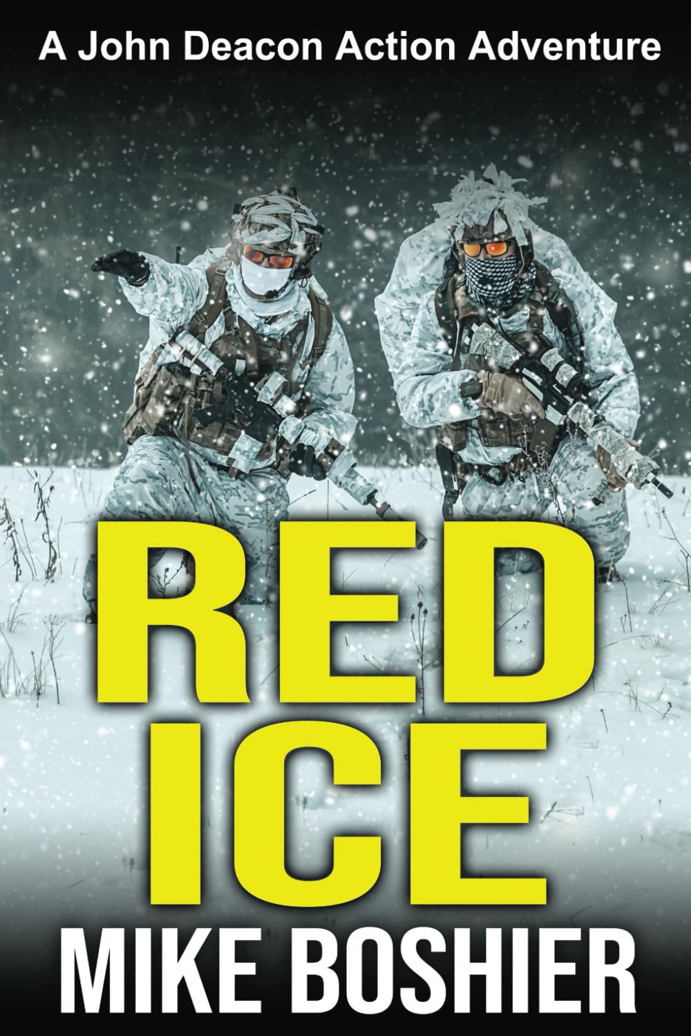 RED ICE: A John Deacon Action Adventure (A John Deacon Thriller, Band 5) Action & Adventure