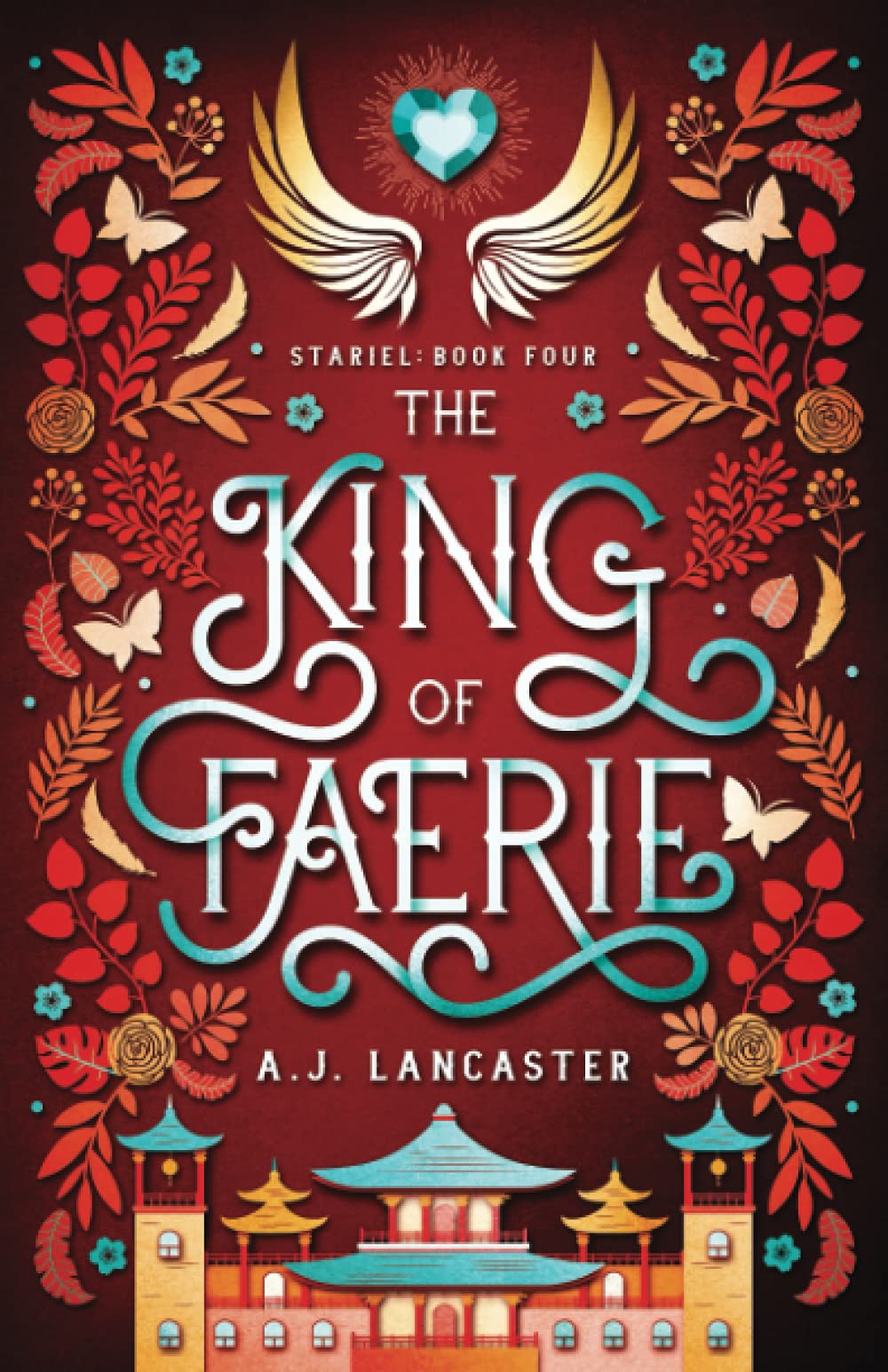 The King of Faerie (Stariel, Band 4) Fairy Tales & Legends