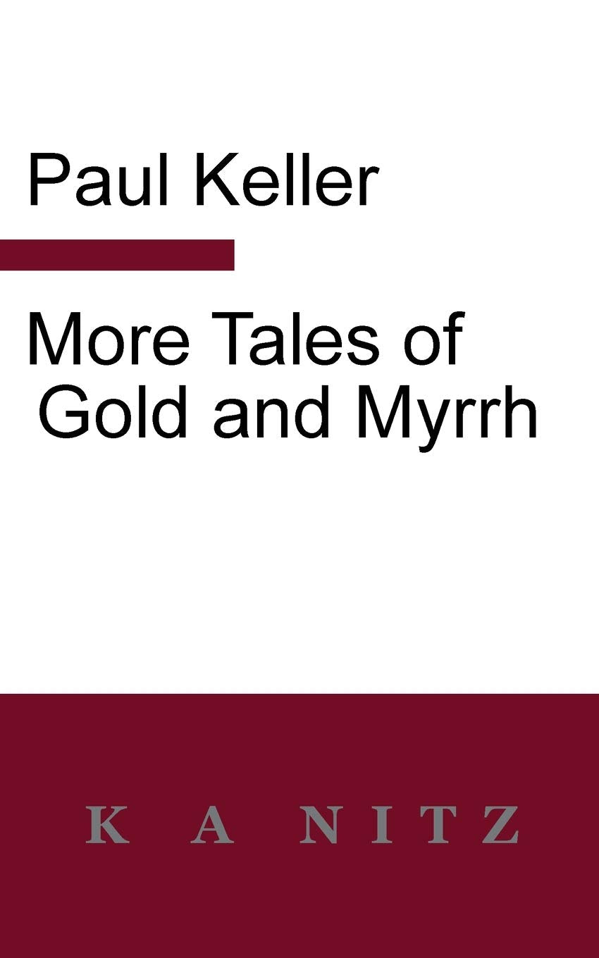 More Tales of Gold and Myrrh Essays & Short Stories