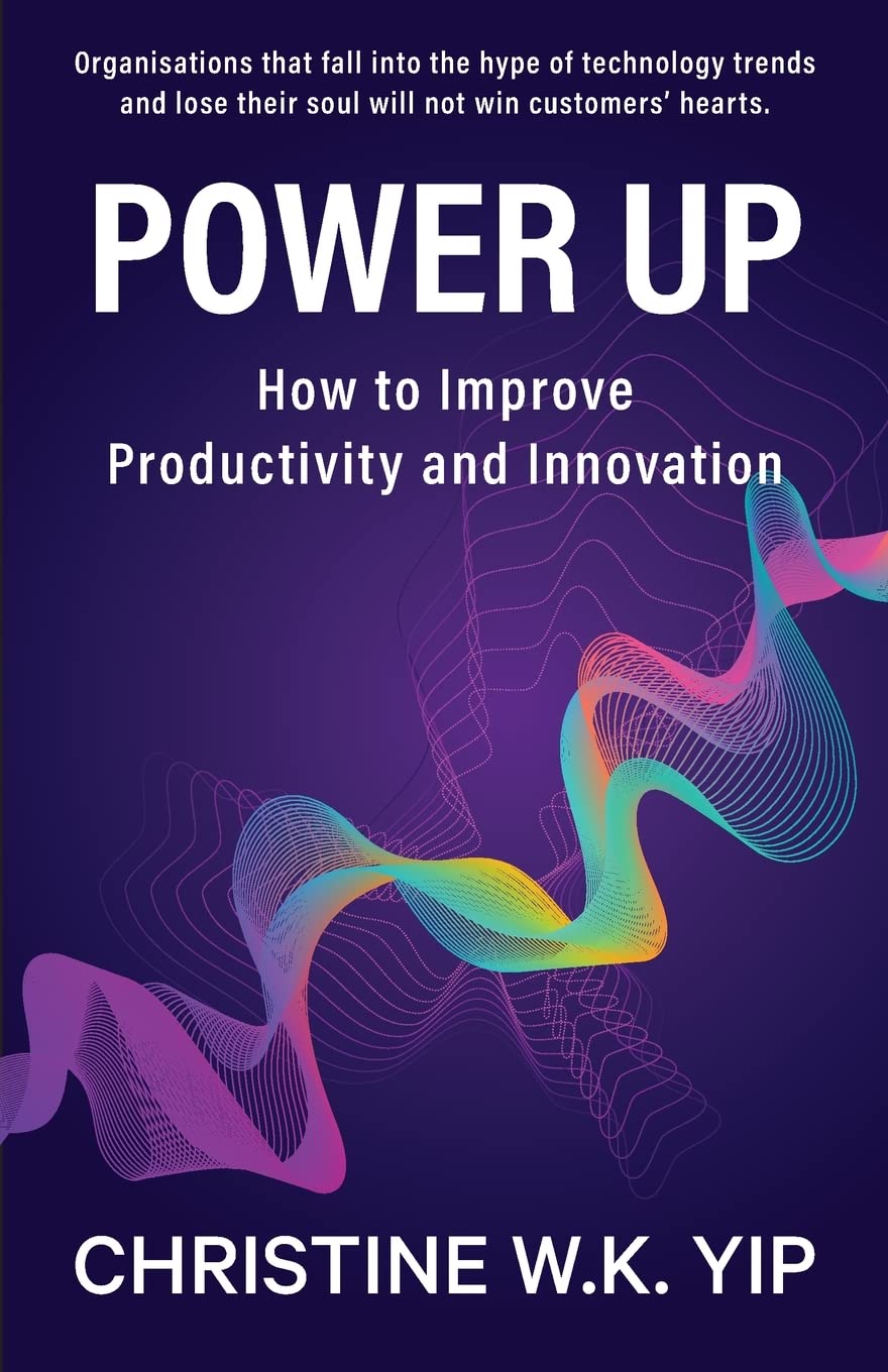 Power Up: How to improve Productivity and Innovation book