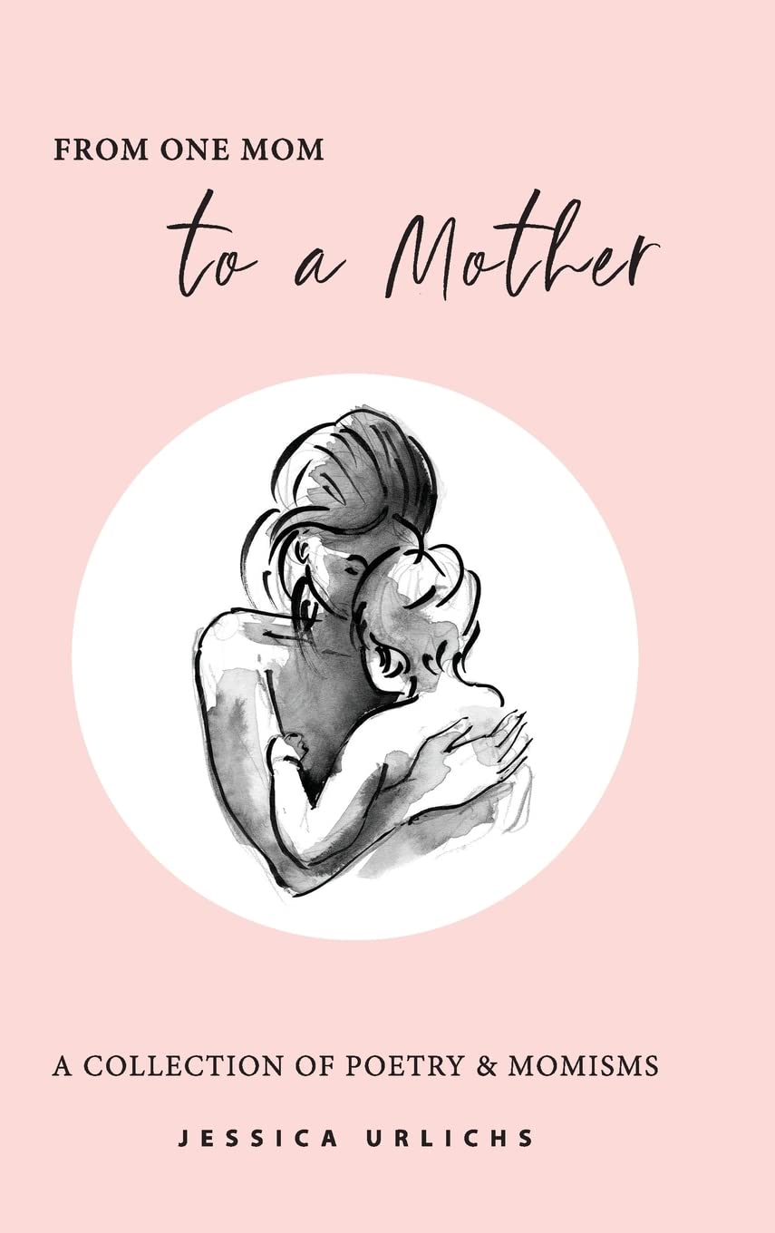 From One Mom to a Mother Poetry