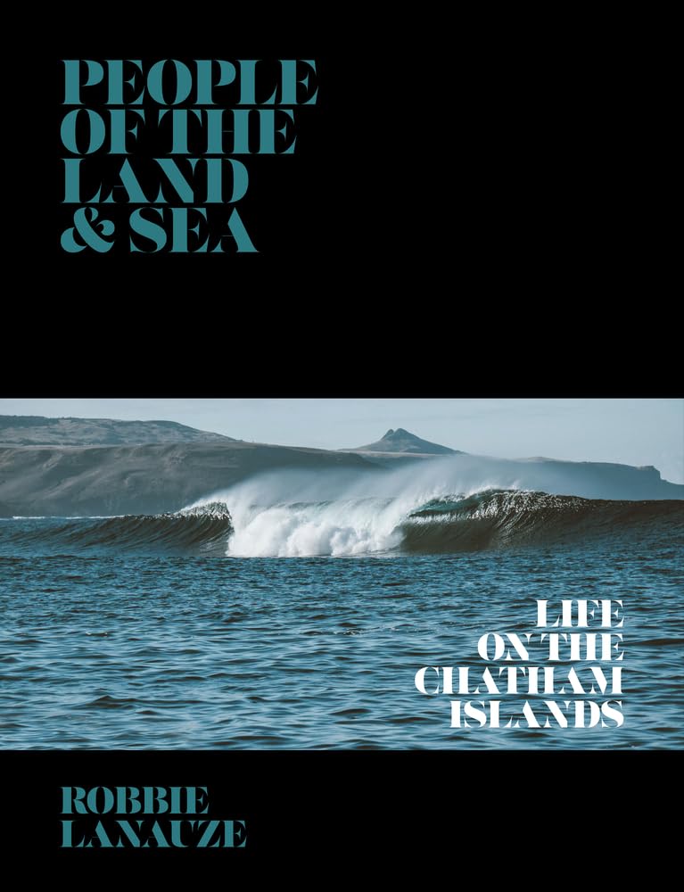 People of the Land & Sea: Life on the Chatham Islands Nature & Animals
