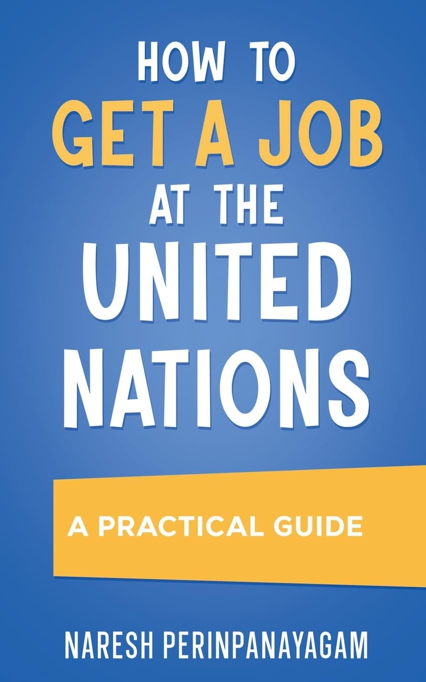 How to Get a Job at the United Nations Business, Finance & Career