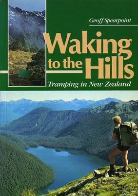 Waking to the hills: Tramping in Neuseeland Books