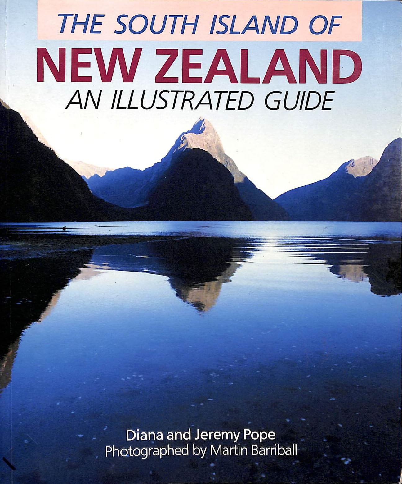 The South Island of New Zealand , an Illustrated Guide Books