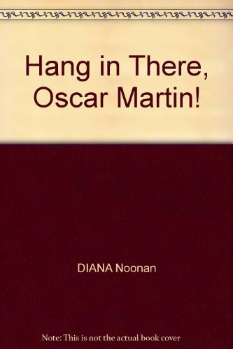 Hang in There, Oscar Martin! (Orbit Chapter Books) Books