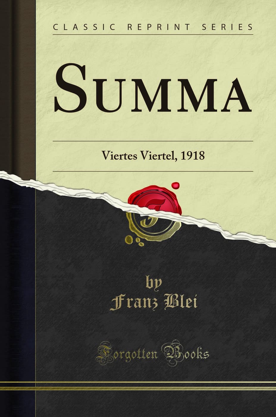 Summa (Classic Reprint): Viertes Viertel, 1918 Philosophy