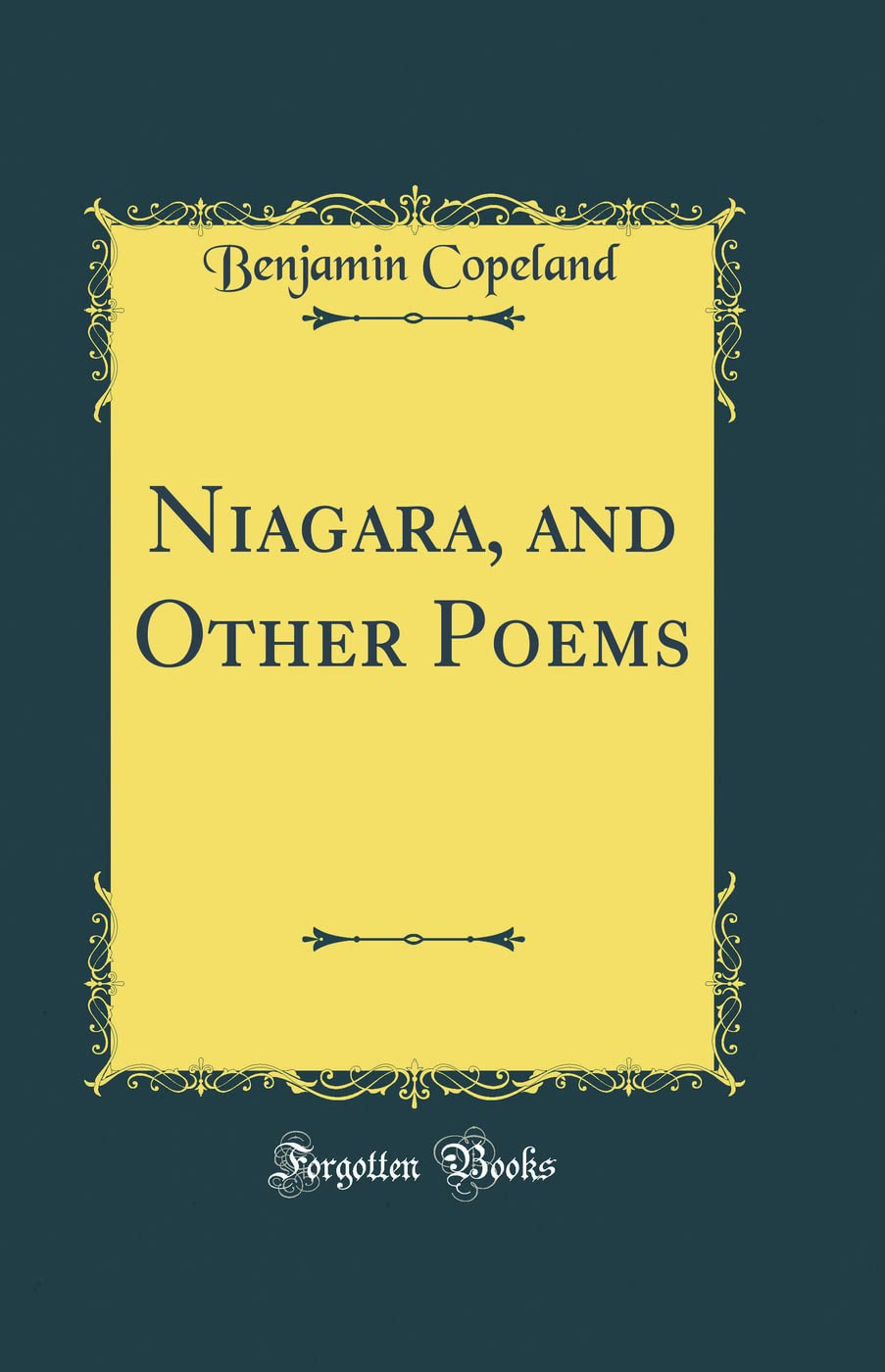Niagara, and Other Poems (Classic Reprint) Poetry