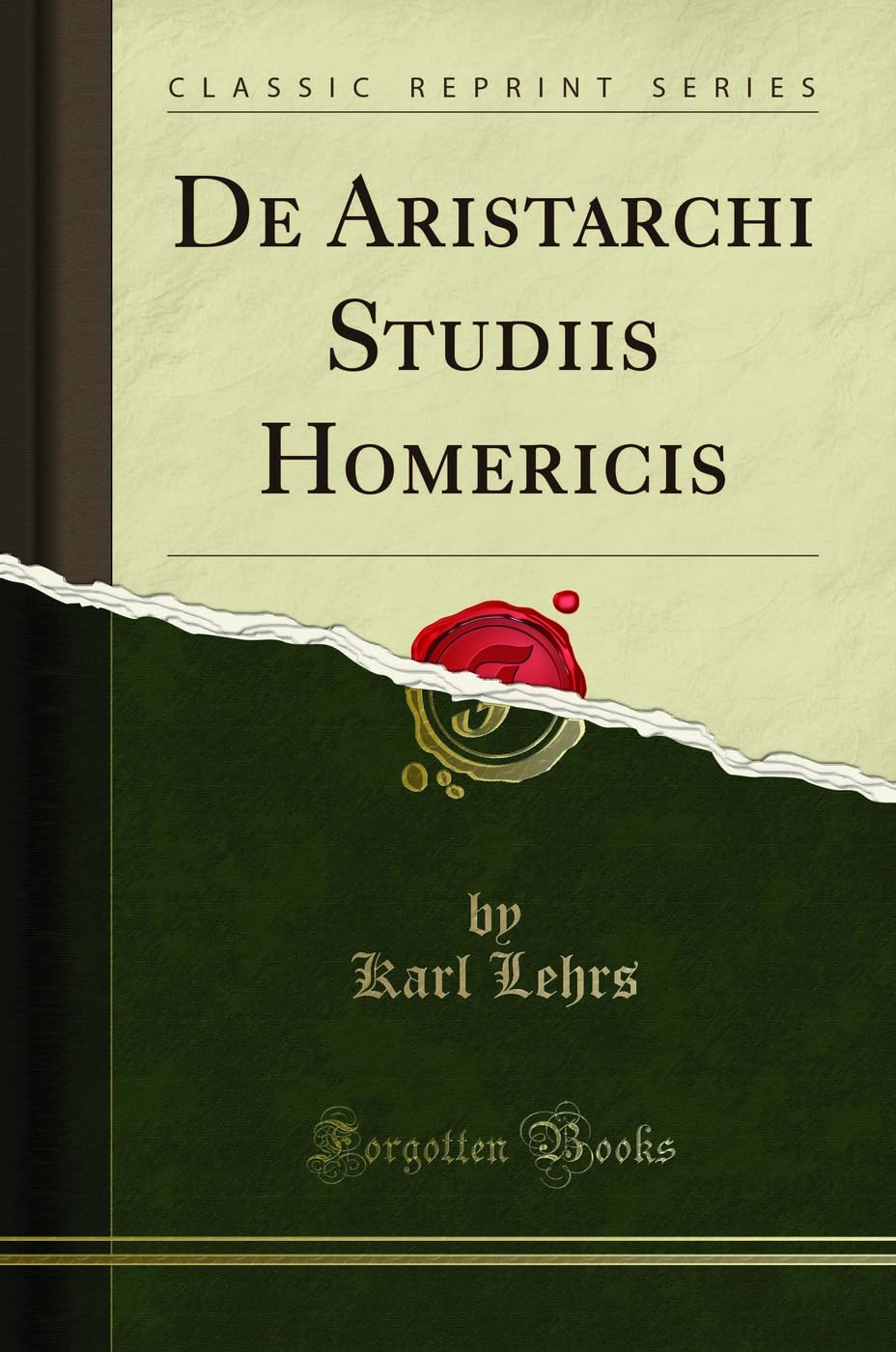 De Aristarchi Studiis Homericis (Classic Reprint) Essays & Short Stories
