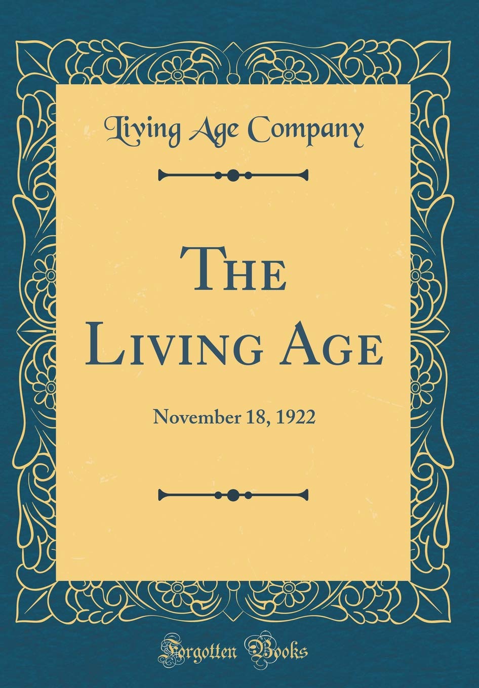 The Living Age: November 18, 1922 (Classic Reprint) Memories