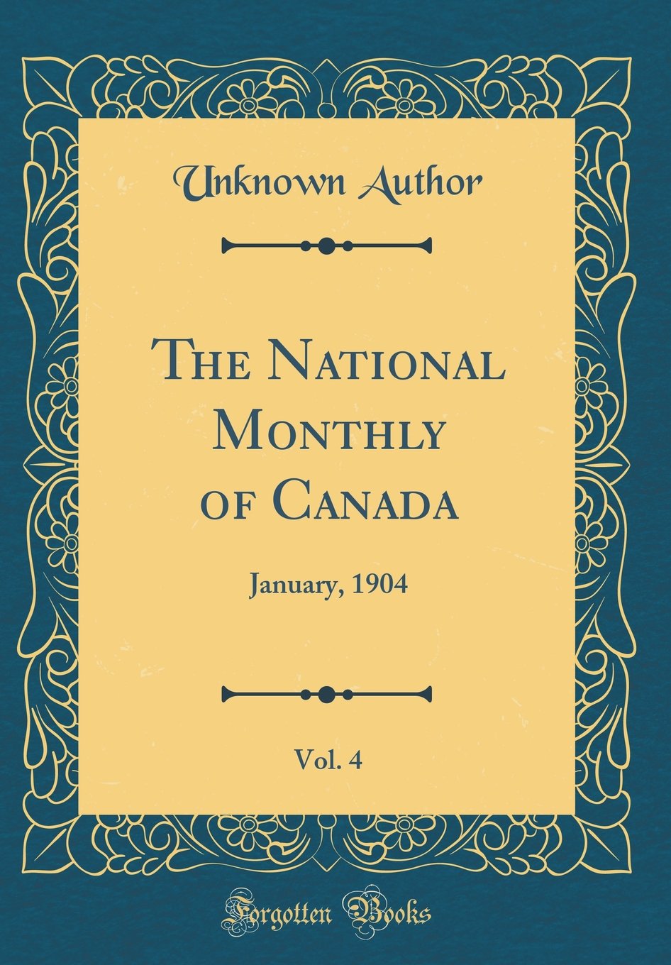 The National Monthly of Canada, Vol. 4: January, 1904 (Classic Reprint) Memories