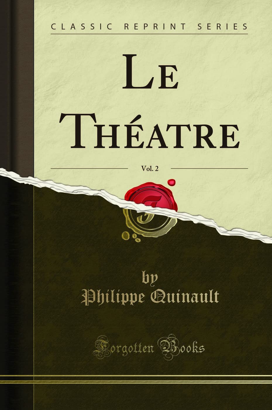 Le Théatre, Vol. 2 (Classic Reprint) Drama