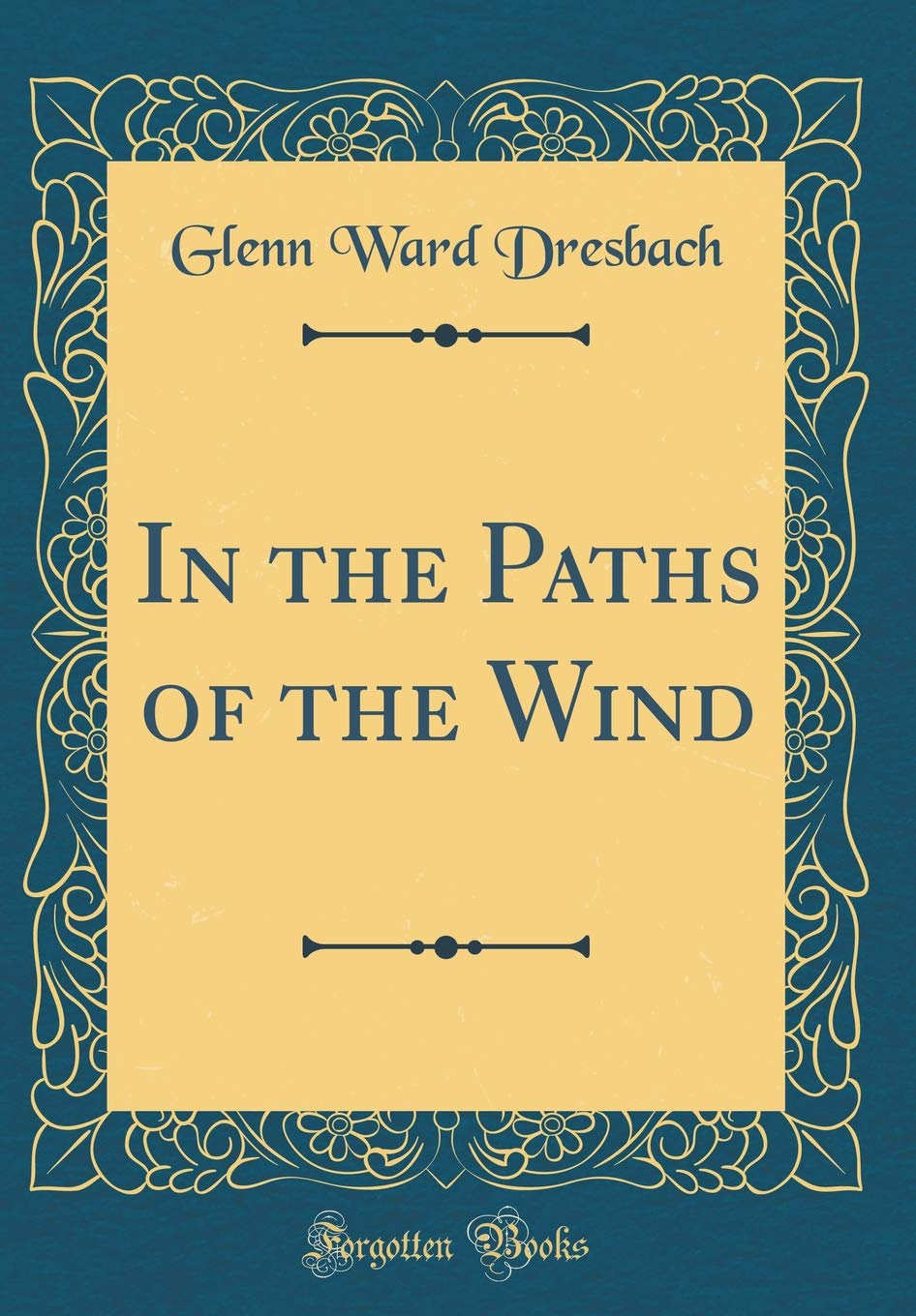 In the Paths of the Wind (Classic Reprint) Poetry