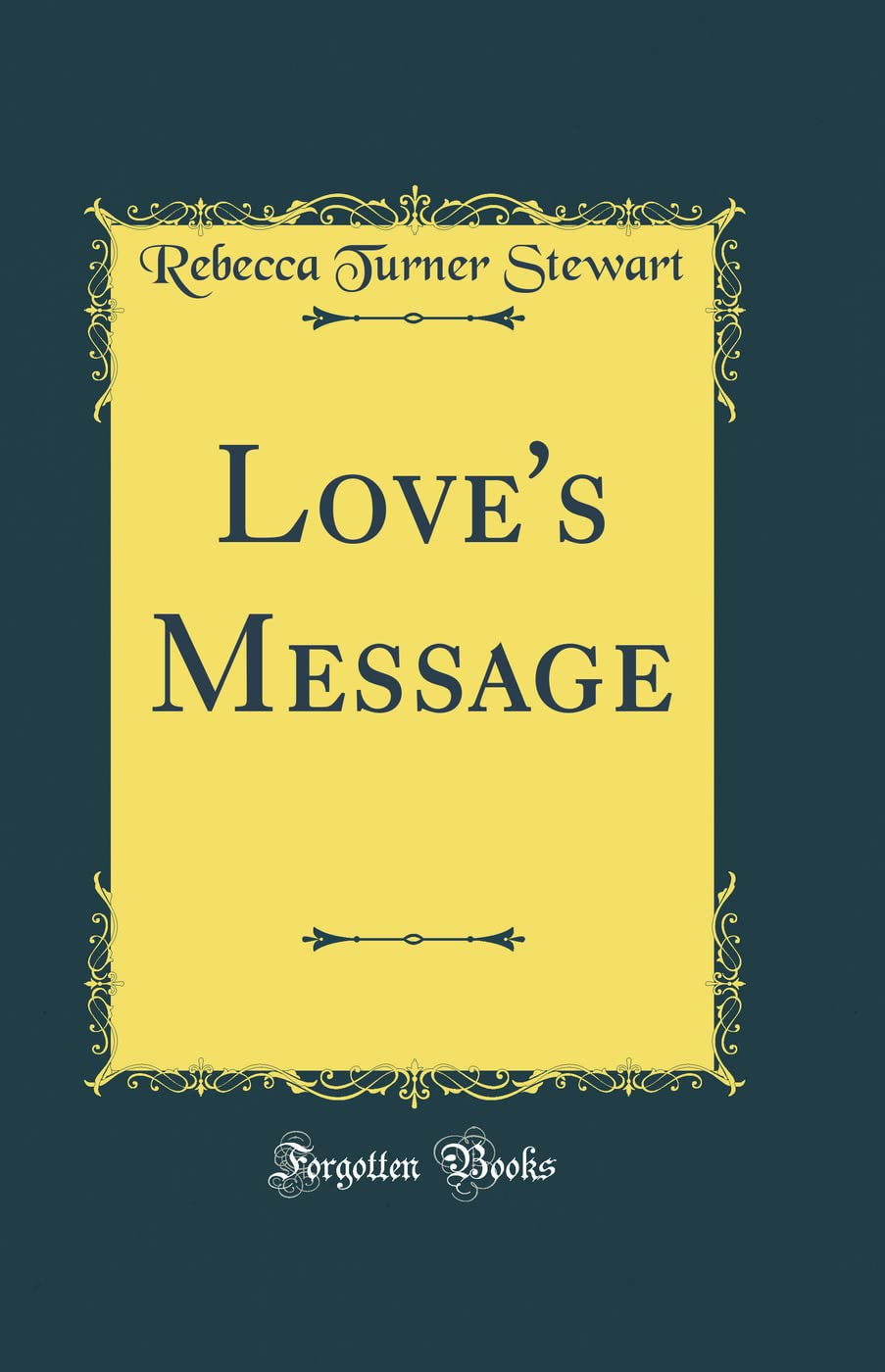 Love's Message (Classic Reprint) Poetry