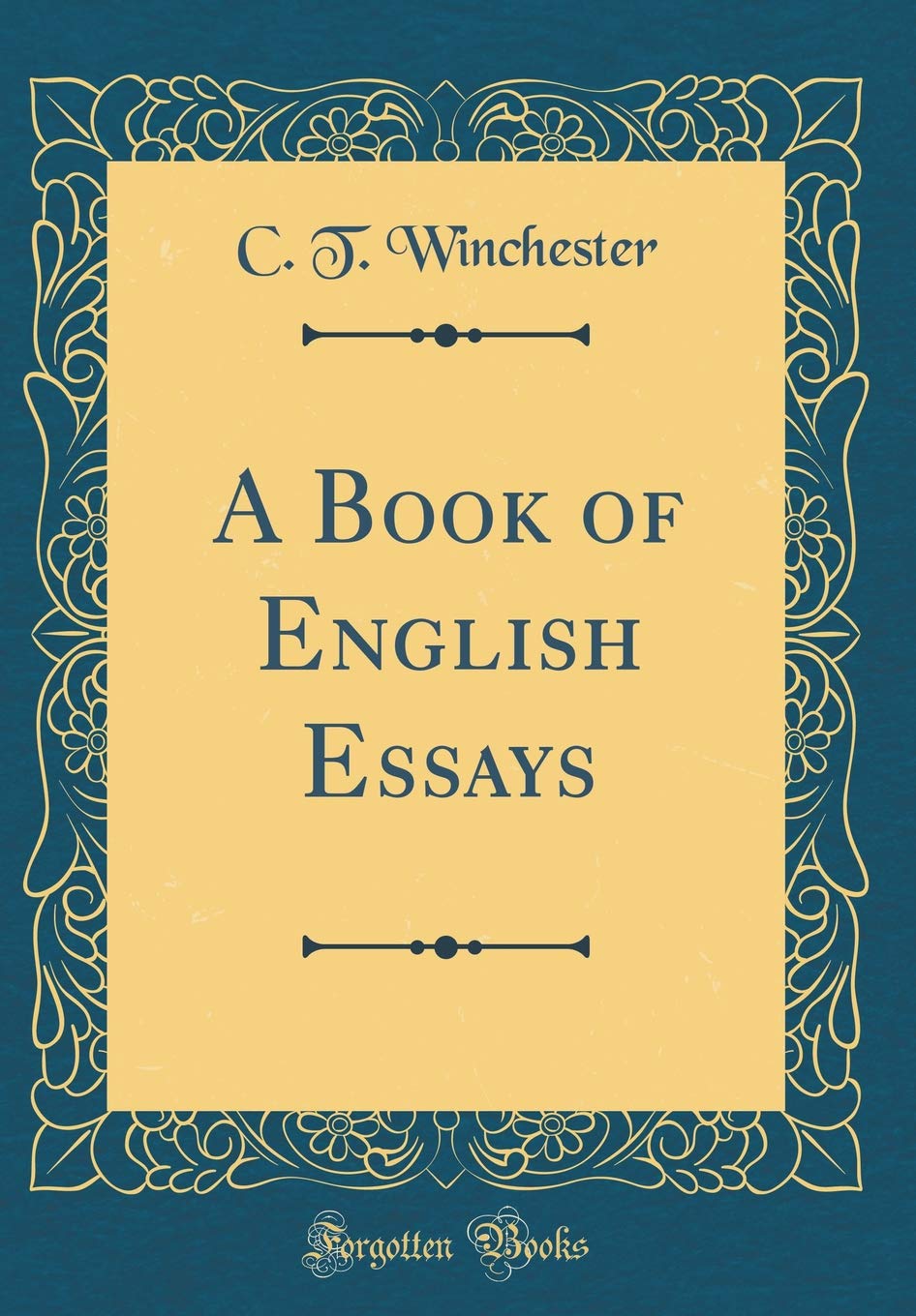 A Book of English Essays (Classic Reprint) Contemporary literature