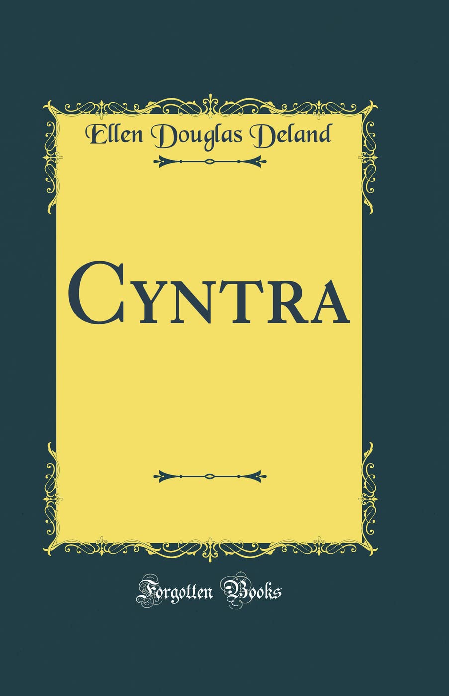 Cyntra (Classic Reprint) Novels & Short Stories
