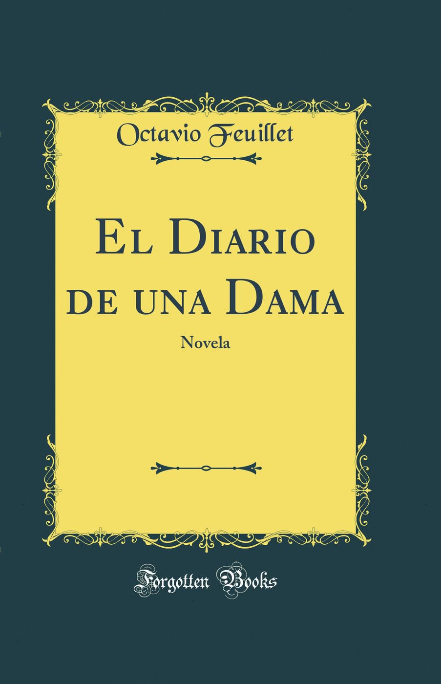 El Diario de una Dama: Novela (Classic Reprint) Contemporary literature