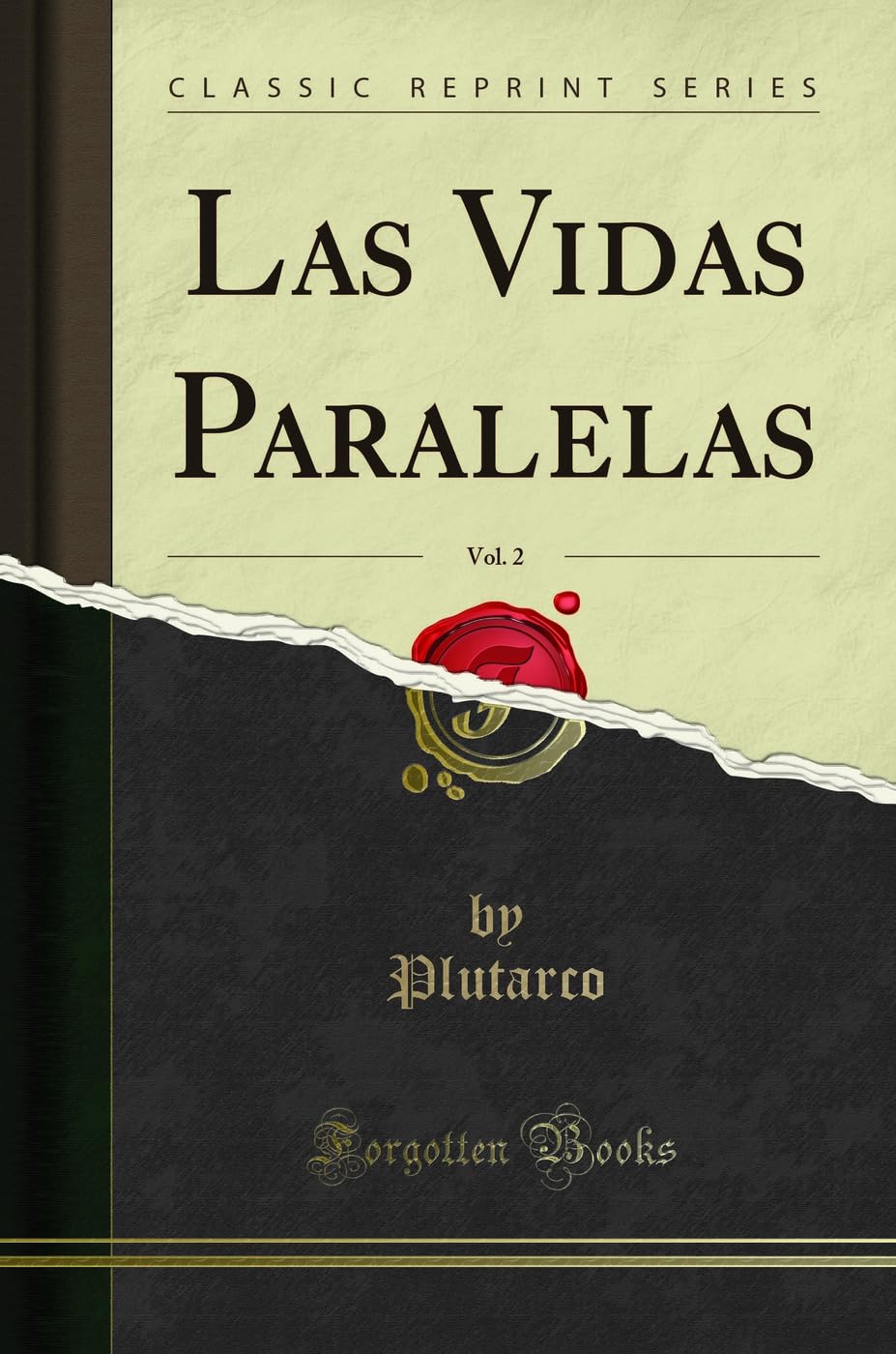 Las Vidas Paralelas, Vol. 2 (Classic Reprint) Social Sciences