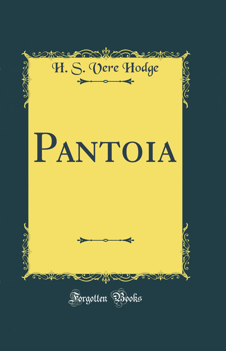 Pantoia (Classic Reprint) Poetry