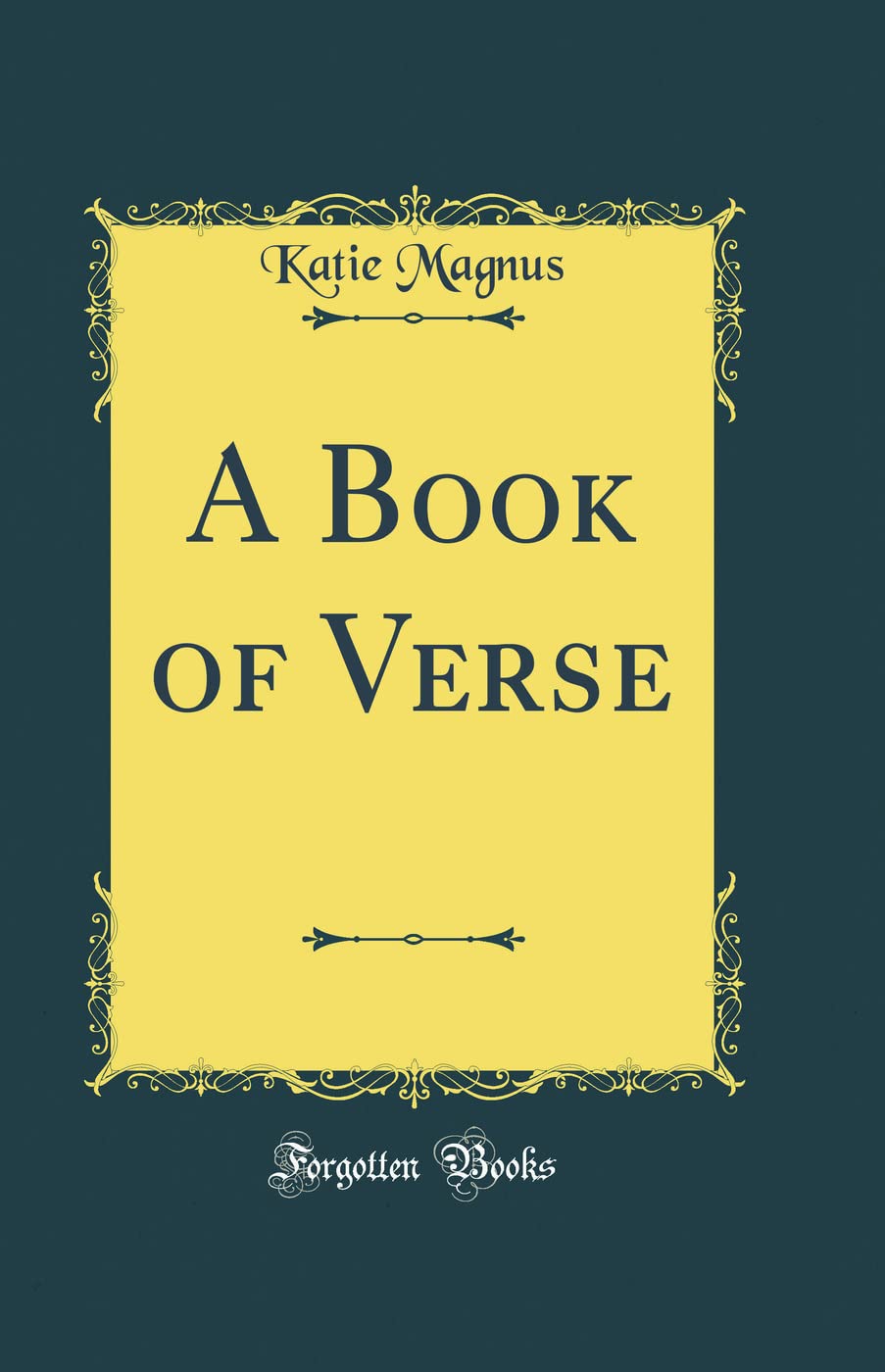 A Book of Verse (Classic Reprint) Poetry