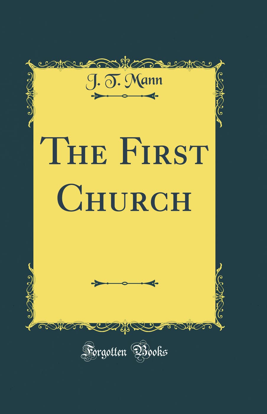 The First Church (Classic Reprint) Film, Art & Culture