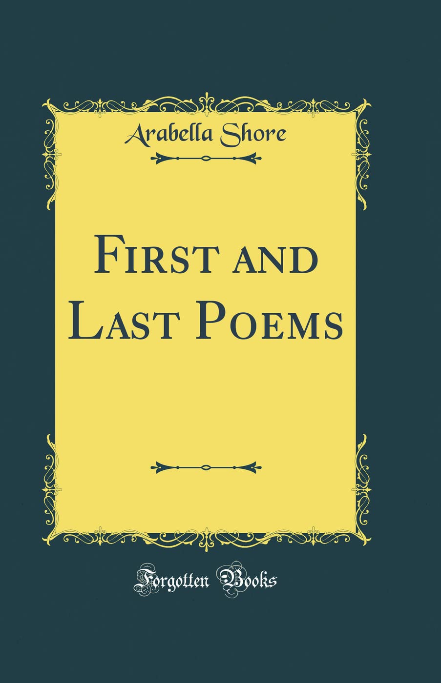 Product Image: First and Last Poems (Classic Reprint)