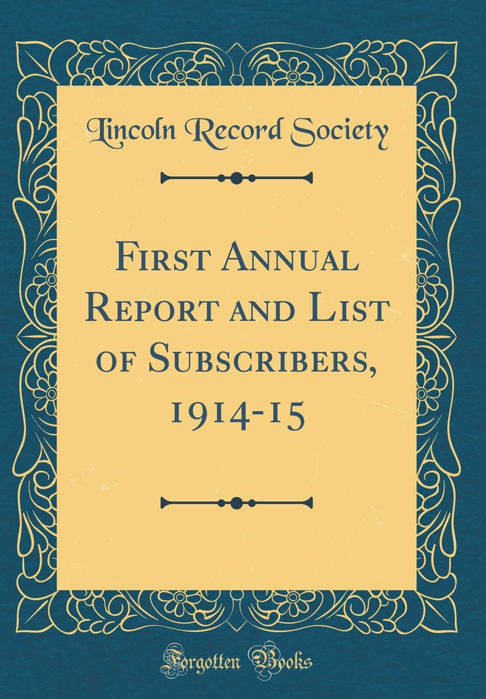 First Annual Report and List of Subscribers, 1914-15 (Classic Reprint) Reference Books
