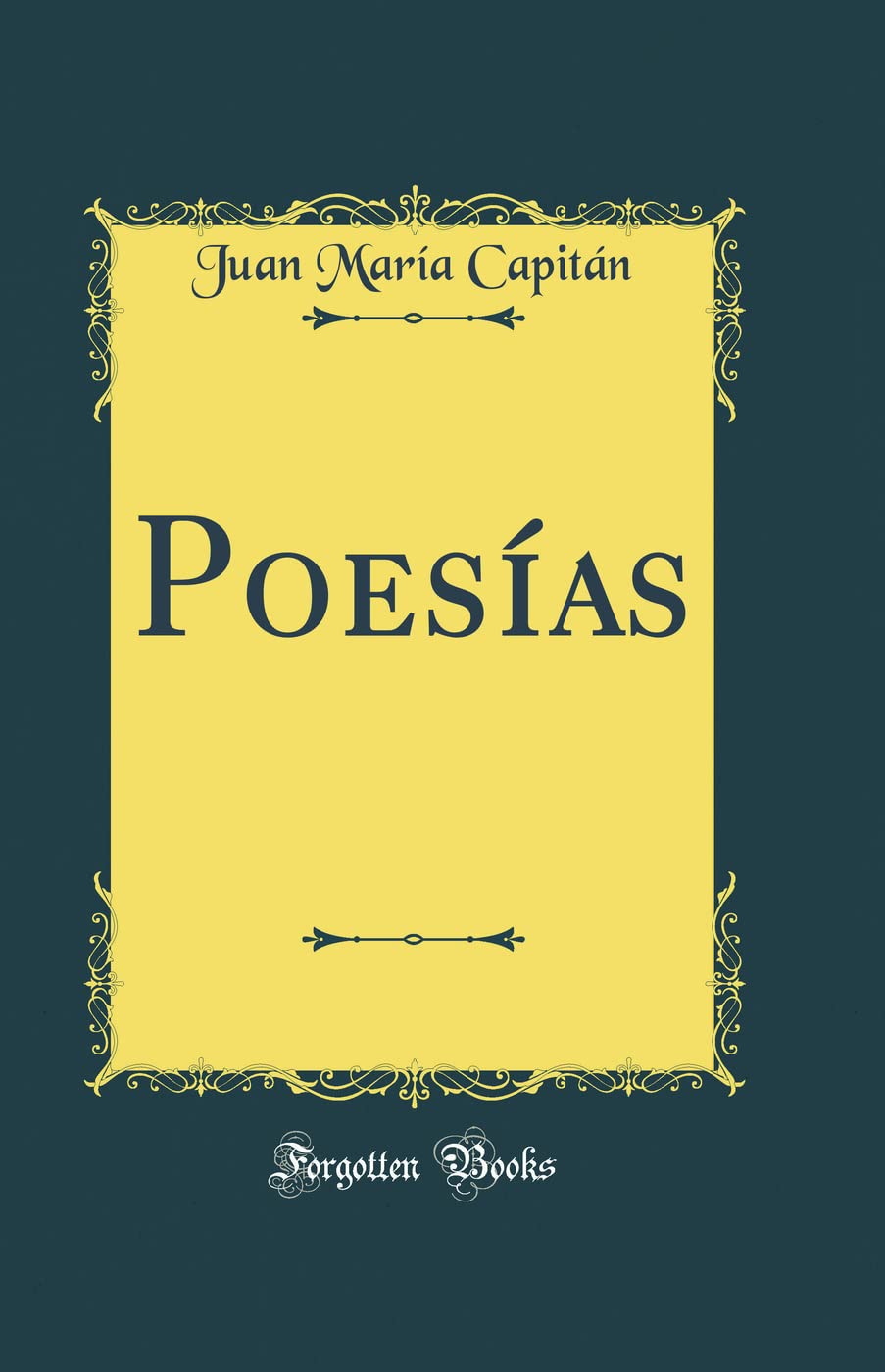 Poesías (Classic Reprint) Poetry