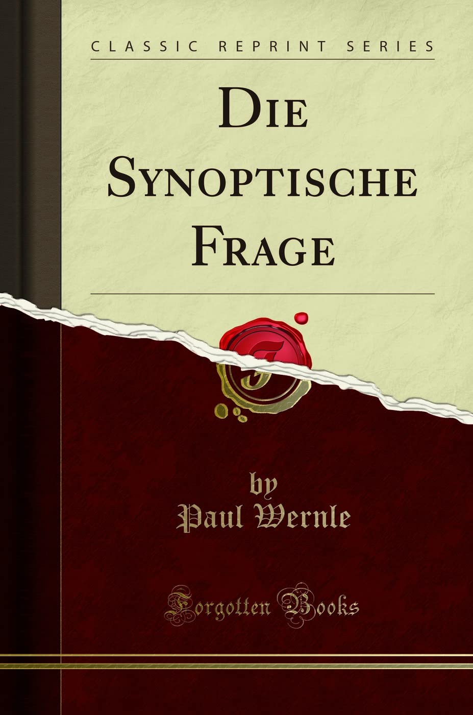 Product Image: Die Synoptische Frage (Classic Reprint)