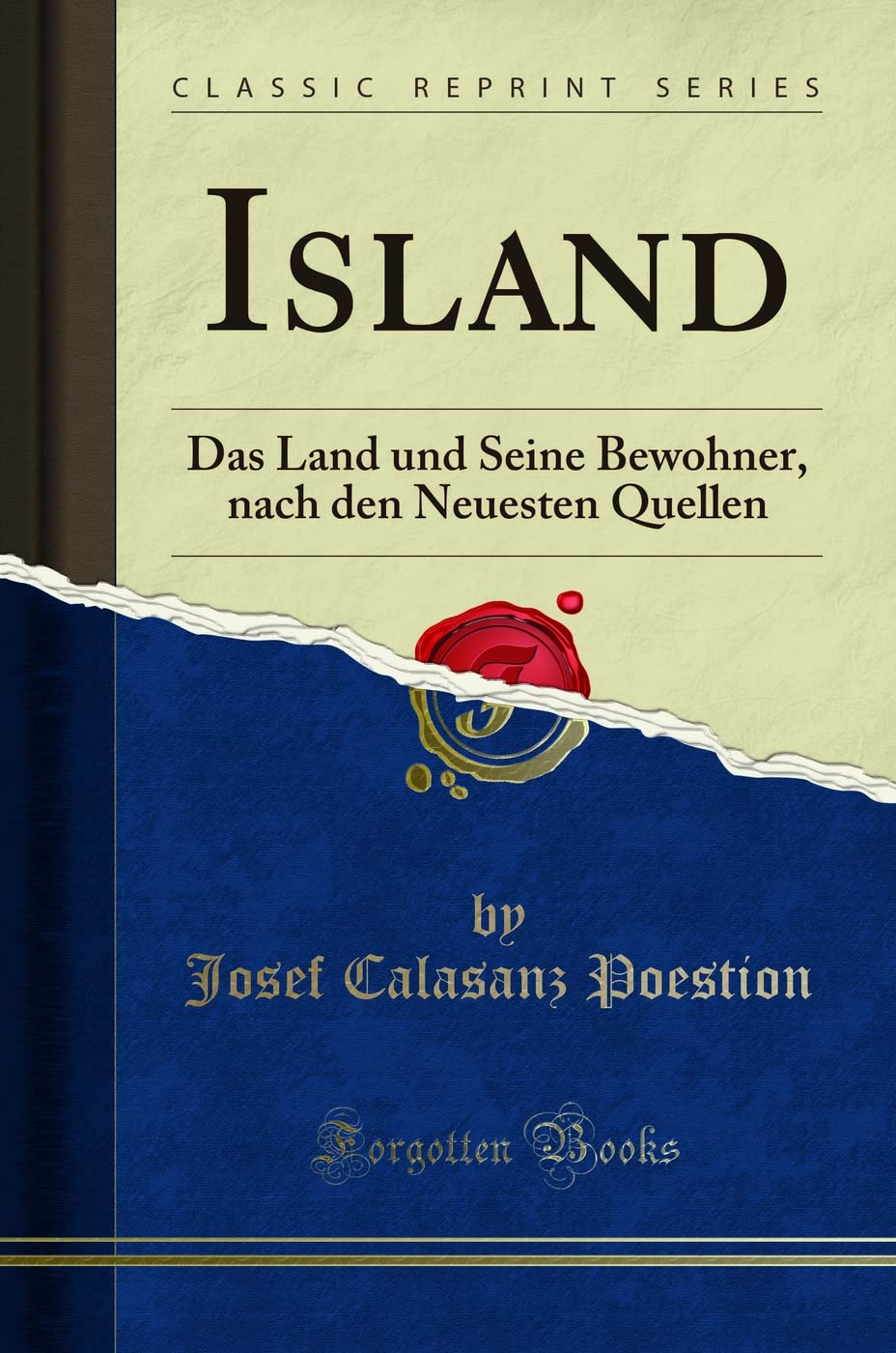 Island: Das Land und Seine Bewohner, nach den Neuesten Quellen (Classic Reprint) Geology & Geography