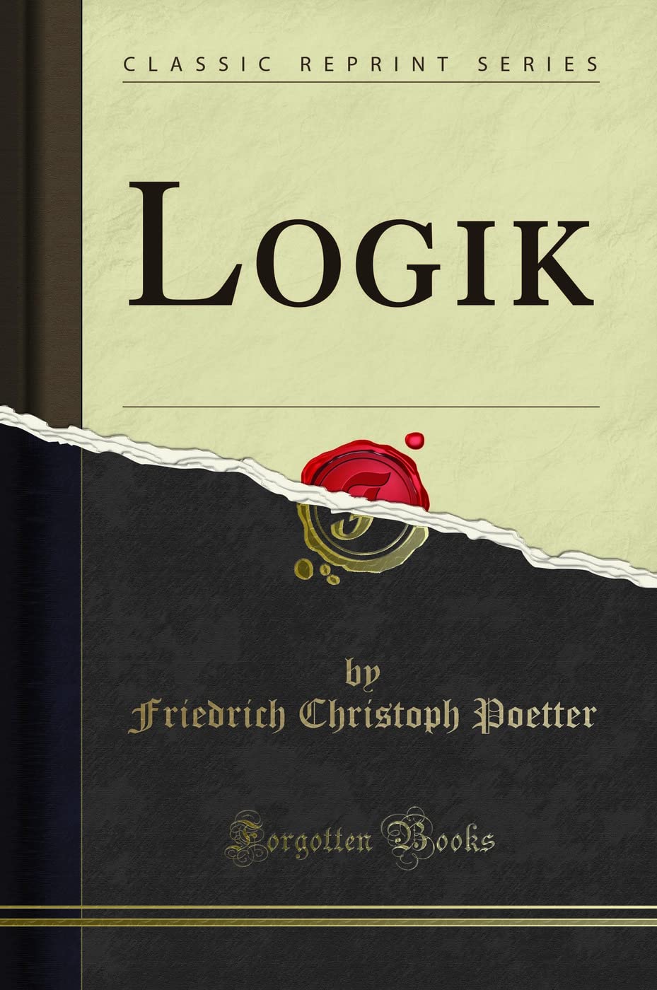 Logik (Classic Reprint) Philosophy