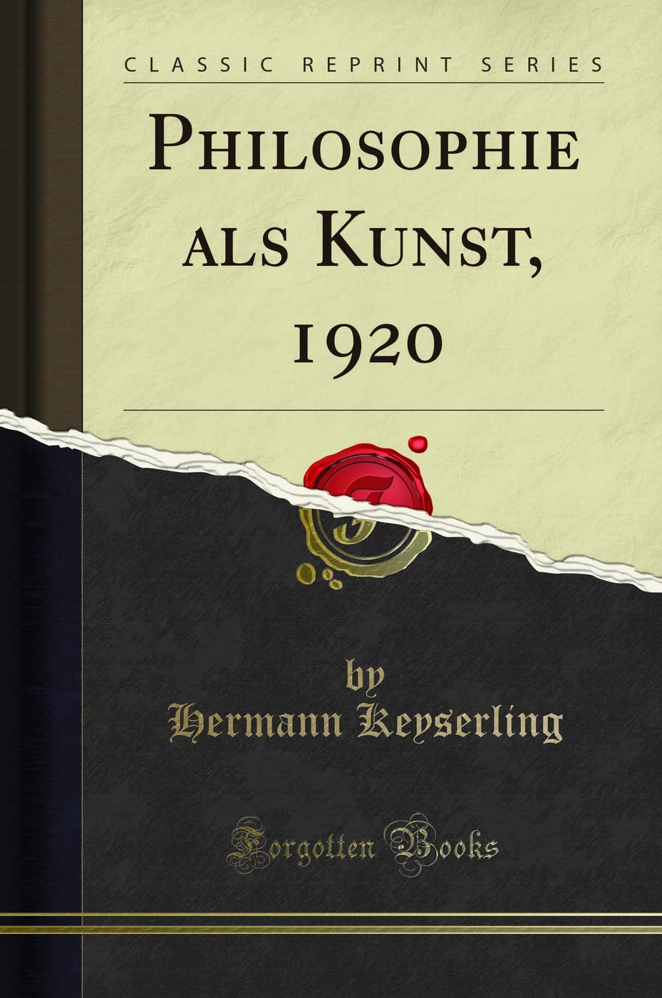 Philosophie ALS Kunst, 1920 (Classic Reprint) Philosophy