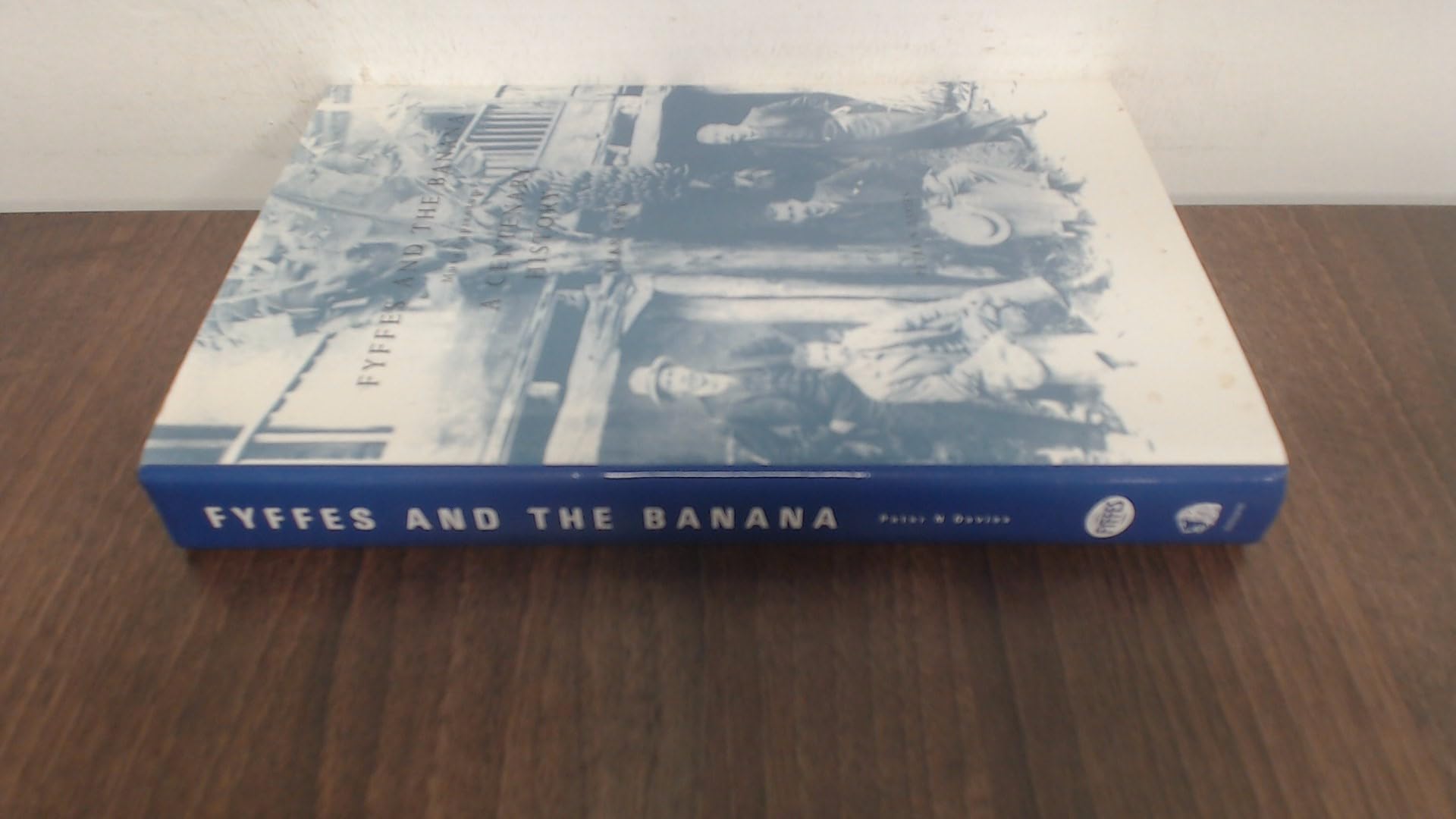 Fyffes and the Banana: Musa Sapientum - A Centenary History, 1888-1988 book