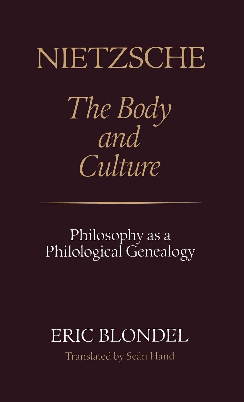 Nietzsche: The Body and Culture book