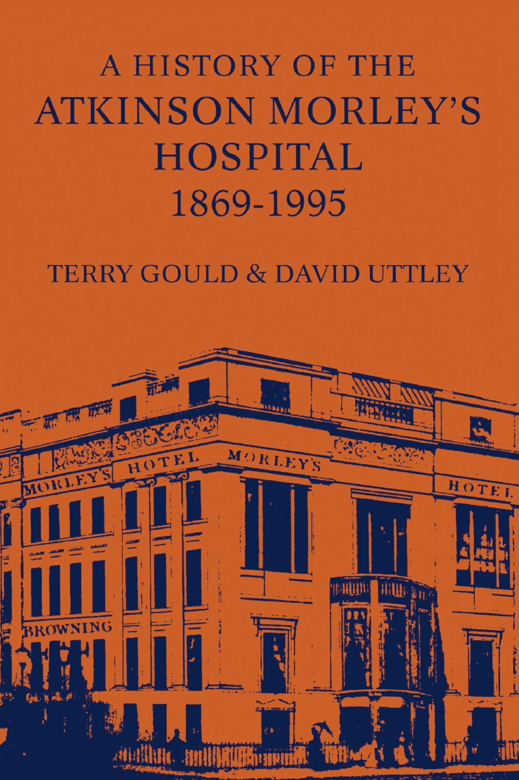 A History of the Atkinson Morley's Hospital 1869-1995 Medicine