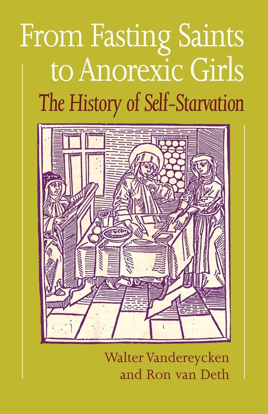 From Fasting Saints to Anorexic Girls Medicine