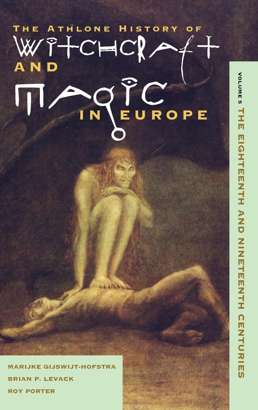 Witchcraft and Magic in Europe, Volume 5 Politics & History