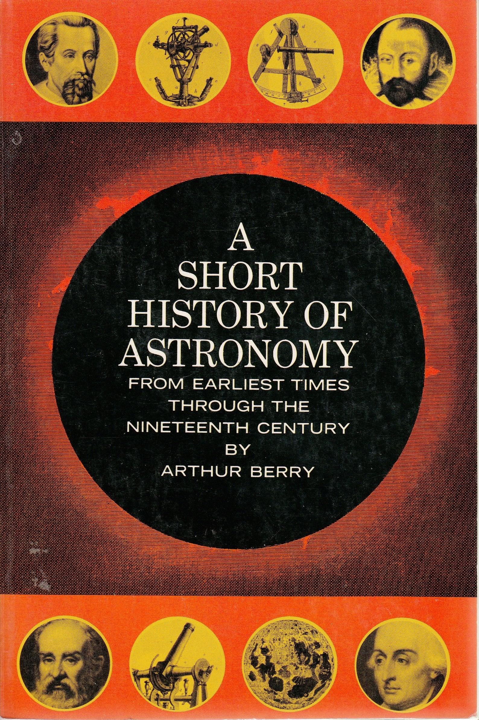 Short History of Astronomy from Earliest Times Thr Natural Sciences