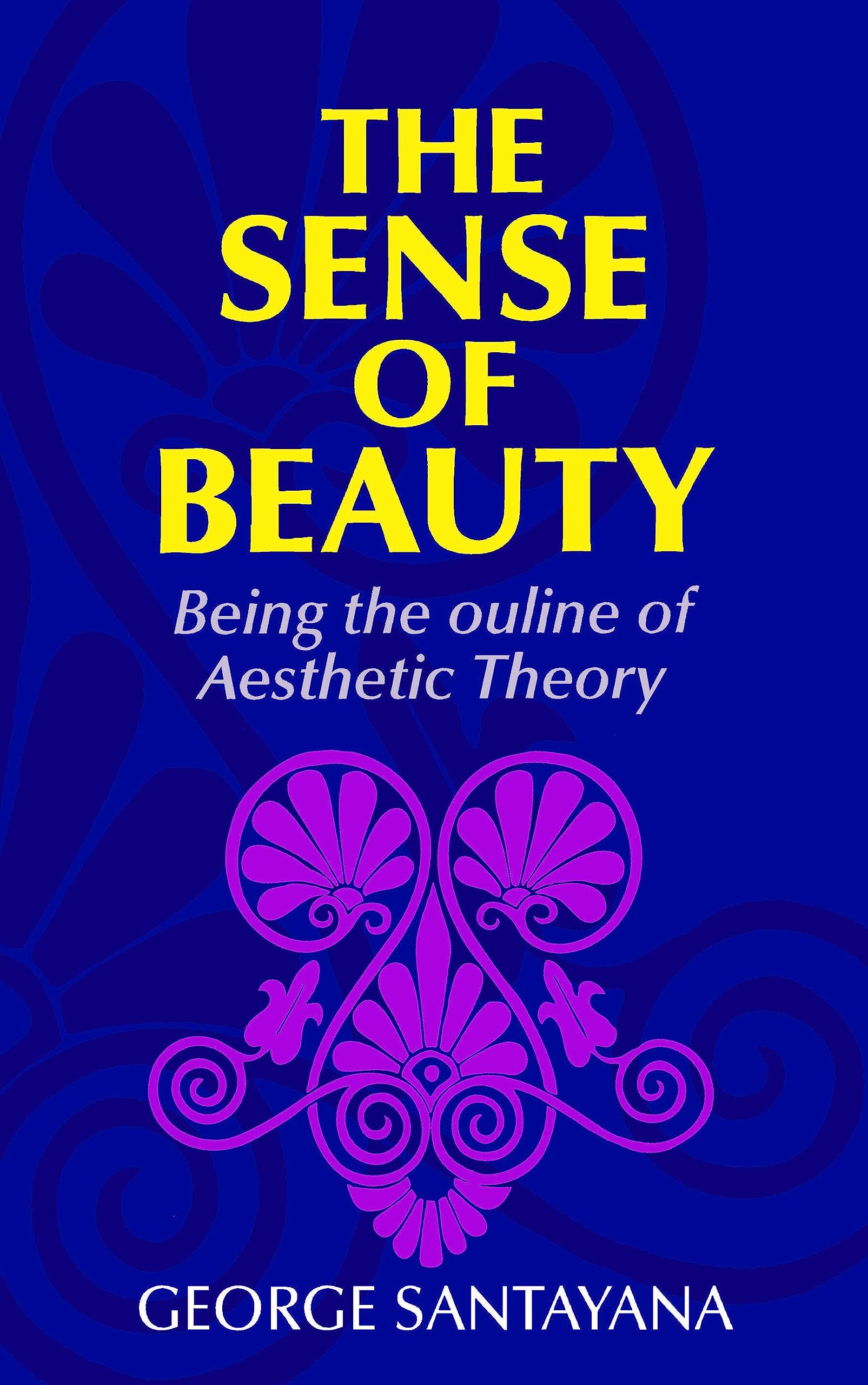 The Sense of Beauty Philosophy