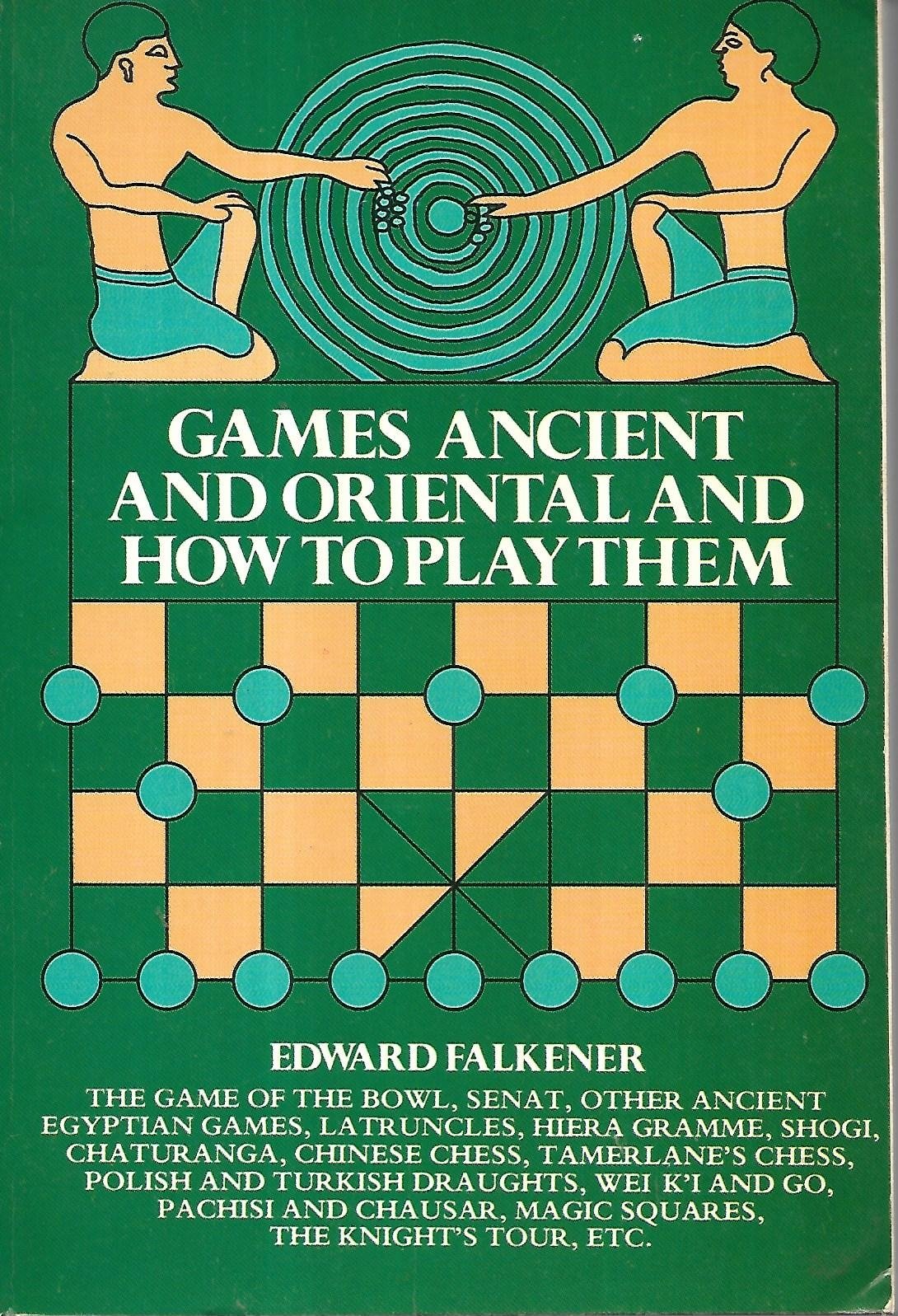 Games Ancient and Oriental and How to Play Them book