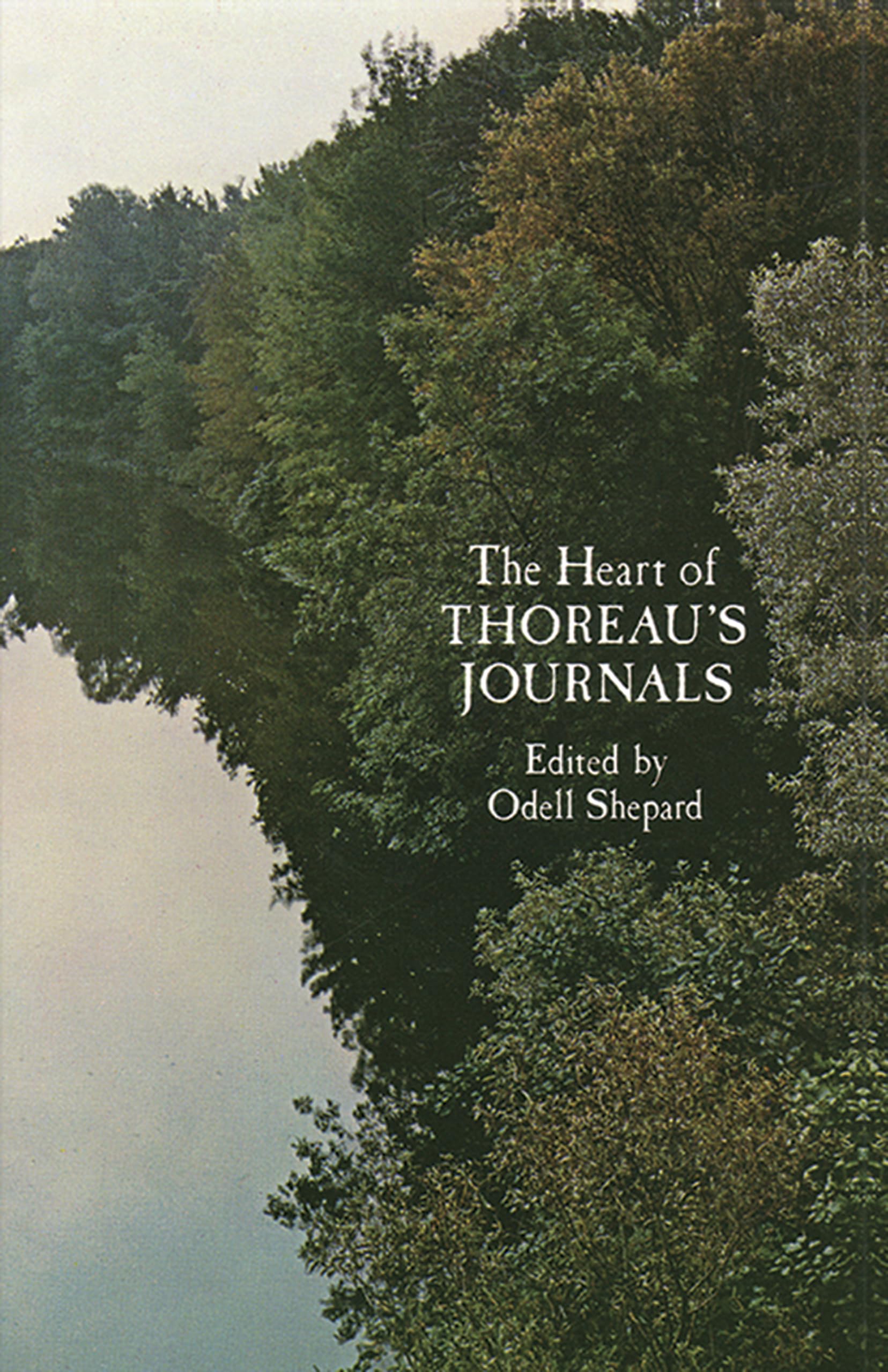 The Heart of Thoreau's Journals (Dover Literature: Biographical) Philosophy